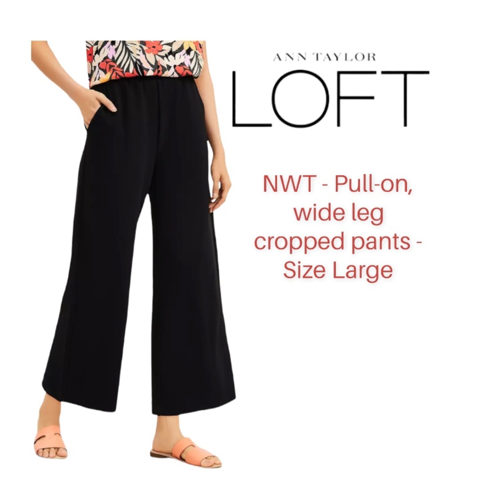 NWT - Women’s LOFT Pull-On Wide Leg Cropped Pants Black - Large